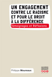 Un engagement contre le racisme et pour le droit à la différence
