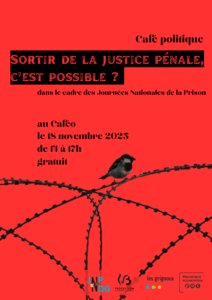 Café politique : Sortir de la justice pénale, c'est possible ? @ Caféo