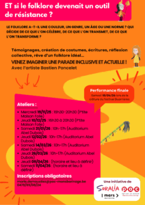 ET si le folklore devenait un outil de résistance ? Ateliers @ La p'tite Maison folie