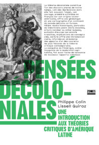 Arpentage /// Pensées décoloniales, de Philippe Colin et Lissell Quiroz @ Livre ou Verre