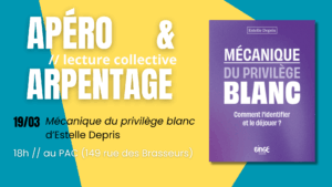 Apéro et arpentage : Mécanique du privilège blanc d'Estelle Depris @ PAC Namur